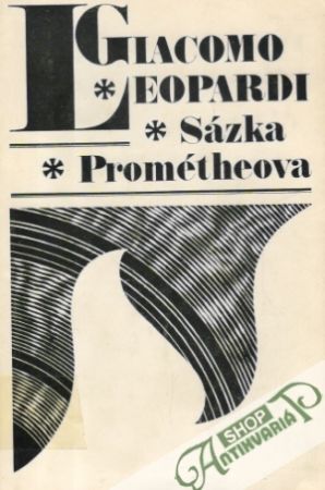 Sázka Prométheova - Leopardi Giacomo