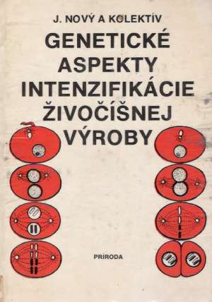 Genetické aspekty intenzifikácie živočíšnej výroby - Nový Jaroslav