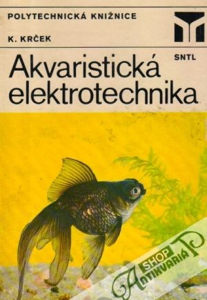 Akvaristická elektrotechnika - Krček Karel