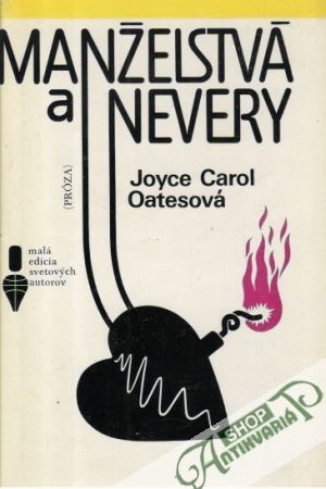 Manželstvá a nevery - Oatesová Joyce Carol