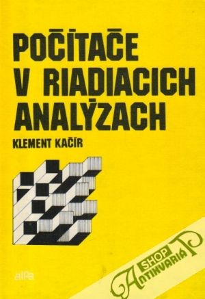 Počítače v riadiacich analýzach - Kačír Klement