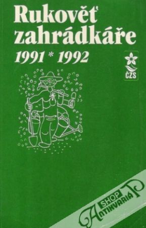 Rukověť zahrádkáře 1991/1992 - Mára a kolektív