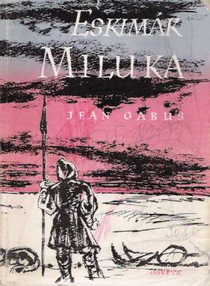 ESKIMÁK MILUKA - Gabus J.