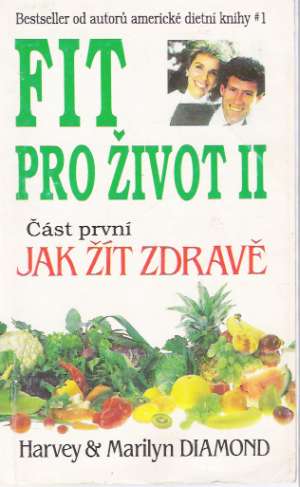 Fit pro život II. - Diamond Harvey a Marilyn