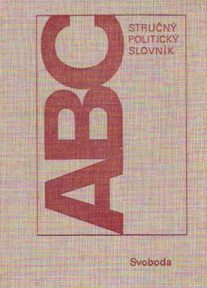 Stručný politický slovník - Šolc Miroslav a kolektív