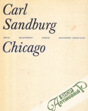 Chicago - Sandburg Carl