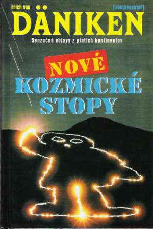 Nové kozmické stopy - Däniken Erich