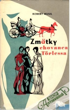Zmätky chovanca Torlessa - Musil Robert