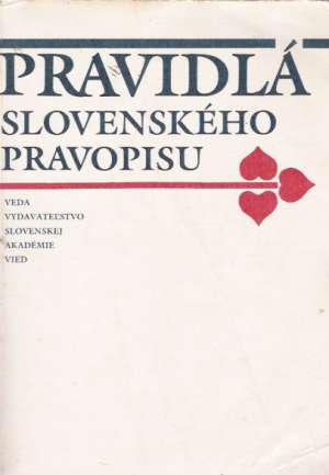 Pravidlá slovenského pravopisu - Horecký Ján a kolektív