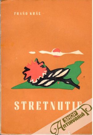 Stretnutie - Kráľ Fraňo