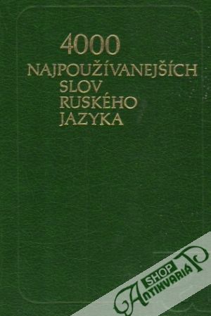 4000 najpoužívanejších slov ruského jazyka - kolektív autorov