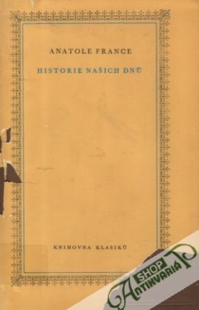 Historie našich dnú - France Anatole