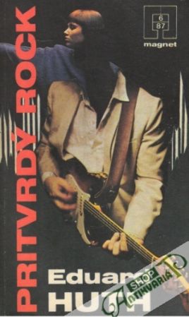 Pritvrdý rock - Huth Eduard