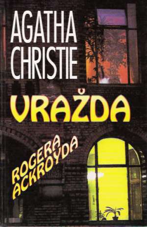 Vražda Rogera Ackroyda - Christie Agatha
