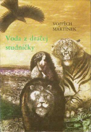 Voda z dračej studničky - Martínek Vojtěch