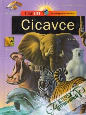 Cicavce - encyklopédia školáka - kolektív autorov