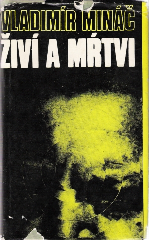 Živí a mŕtvi - Mináč Vladimír