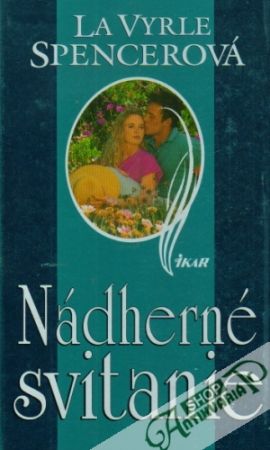 Nádherné svitanie - Spencerová La Vyrle