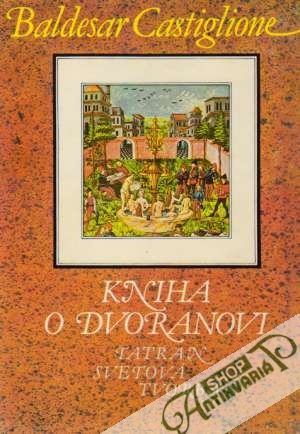 Kniha o dvoranovi - Castiglione Baldesar