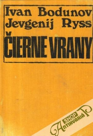 Čierne vrany - Bodunov I., Ryss J.