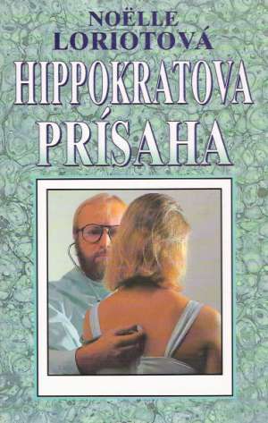 Hippokratova prísaha - Loriotová Noelle