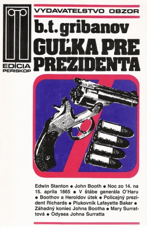 Guľka pre prezidenta - Gribanov Boris Timofejevič
