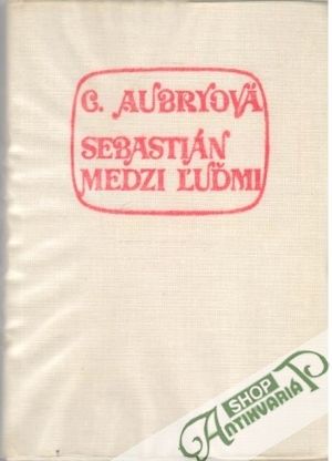 Sebastián medzi ľuďmi - Aubryová Cécile