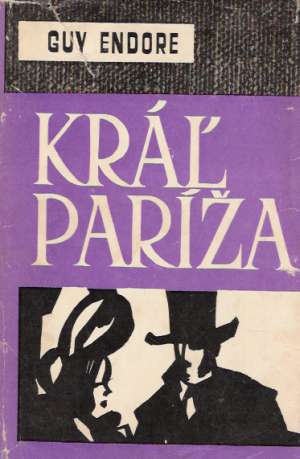 Kráľ Paríža - Endore Guy