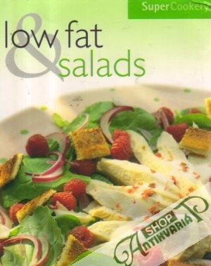 Low Fat & Salads (Super Cookery) - Kolektív autorov