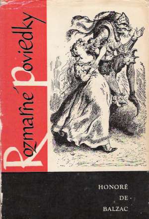 Rozmarné poviedky - Balzac Honoré de