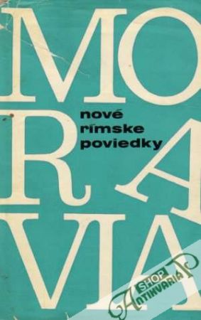 Nové rímske poviedky - Moravia Alberto