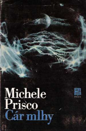 Cár mlhy - Prisco Michele