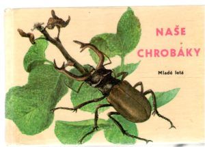 Naše chrobáky - Okáli Ilja, Švec Ján