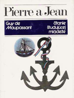 Pierre a Jean - Maupassant Guy