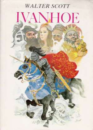 Ivanhoe - Scott Walter