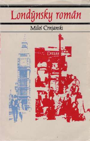 Londýnsky román - Crnjanski Miloš