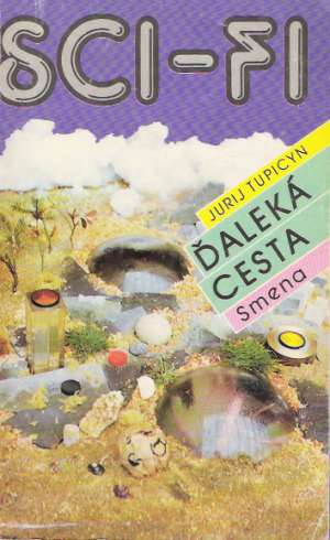 Ďaleká cesta - Tupicyn Jurij