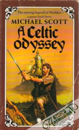 A Celtic Odyssey: The Voyage of Maildun - Scott Michael