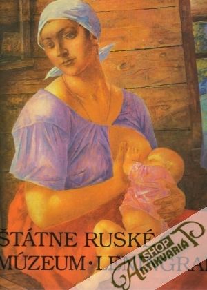Štátne ruské múzeum Leningrad - Leňašin Vladimír Alexandrovič a kolektív