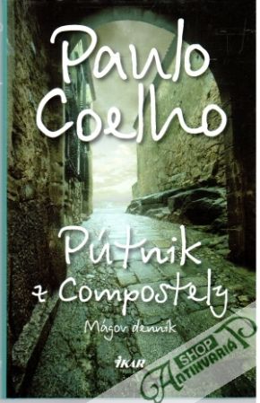 Pútnik z Compostely (Mágov denník) - Coelho Paulo