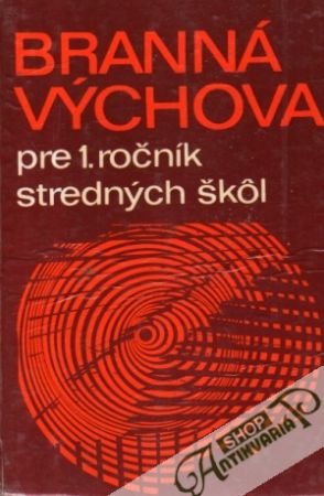 Branná výchova pre 1. ročník SŠ - Kolektív autorov