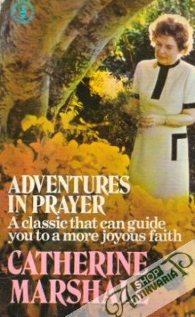 Adventures in Prayer - Marshall Catherine