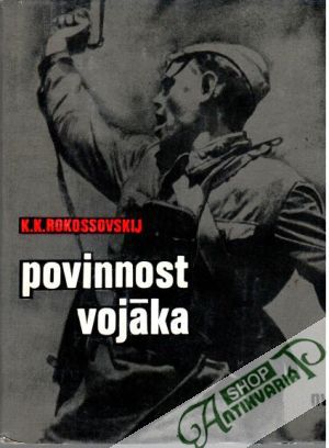 Povinnost vojáka - Rokossovskij K.K.