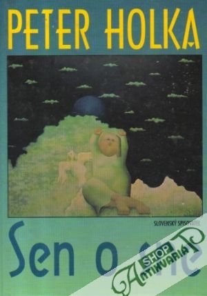 Sen o sne - Holka Peter