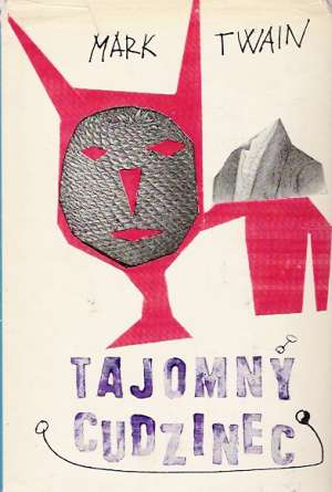 Tajomný cudzinec - Twain Mark