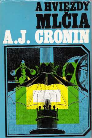 A hviezdy mlčia - Cronin Archibald Joseph