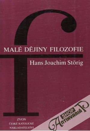 Malé dějiny filozofie - Storig Hans Joachim
