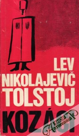 Kozáci - Tolstoj Lev Nikolajevič