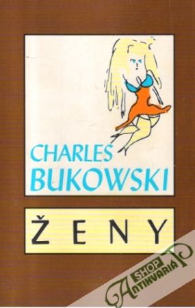 Ženy - Bukowski Charles