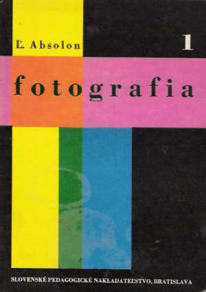 Fotografia 1. - Absolon Ľudovít